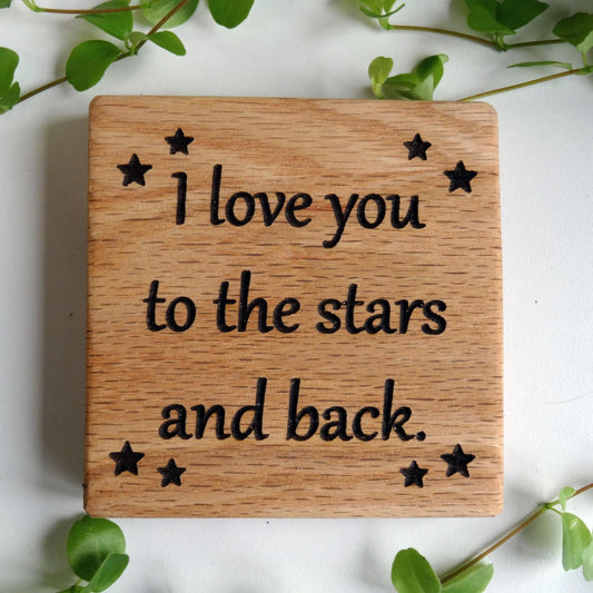 "I love you" - Oak Coaster