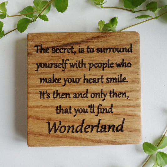 "Wonderland" - Oak Coaster